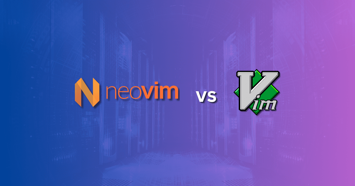 Neovim Vs Vim: Battle For Best IDE - Virtualization Howto