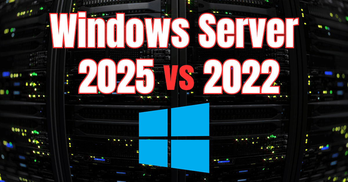 Windows Server 2025 vs Windows Server 2022 - Virtualization Howto