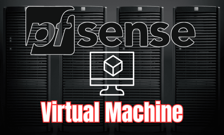 Pfsense virtual machine