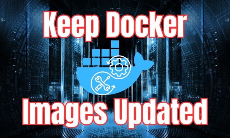 Keep docker image updated