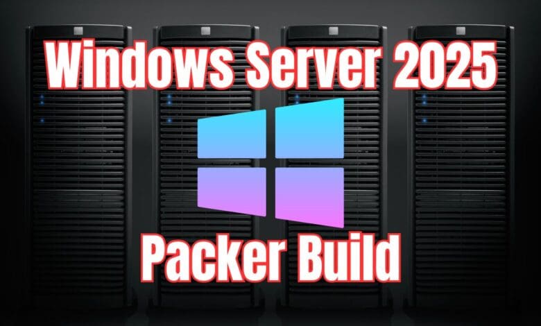 Windows server 2025 packer build