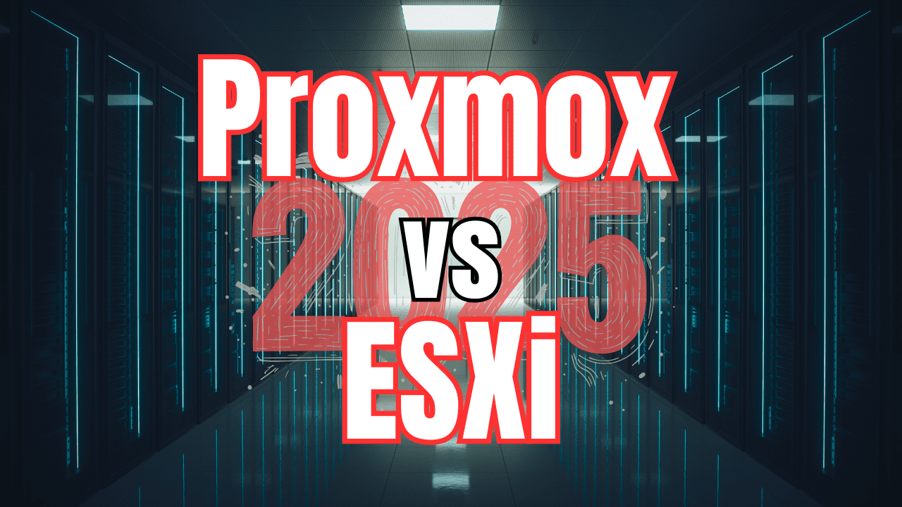 Proxmox vs esxi in 2025