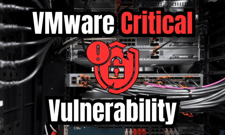 Vmware critical vulnerability